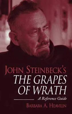 Les raisins de la colère de John Steinbeck : Un guide de référence - John Steinbeck's the Grapes of Wrath: A Reference Guide