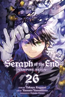 Séraphin de la fin, tome 26 : Le règne des vampires - Seraph of the End, Vol. 26: Vampire Reign