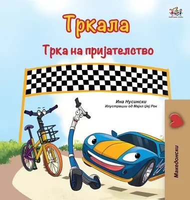 Les roues de la course à l'amitié (livre en macédonien pour les enfants) - The Wheels The Friendship Race (Macedonian Book for Kids)