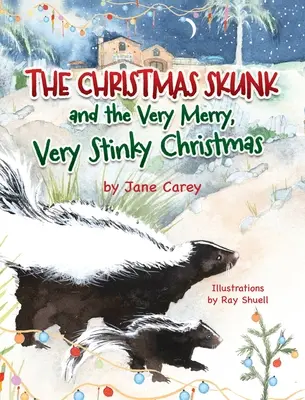 La mouffette de Noël et le Noël très joyeux et très puant - The Christmas Skunk And The Very Merry, Very Stinky Christmas