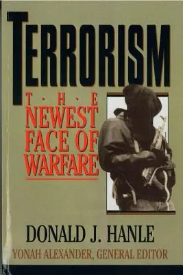 Le terrorisme : Le nouveau visage de la guerre - Terrorism: The Newest Face of Warfare