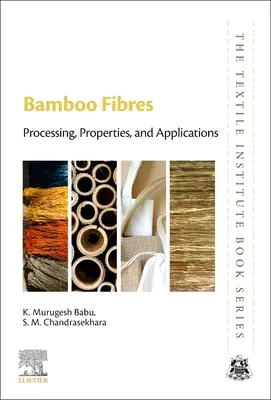 Fibres de bambou : traitement, propriétés et applications - Bamboo Fibres: Processing, Properties and Applications
