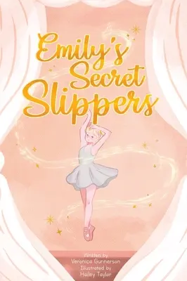 Les pantoufles secrètes d'Emily - Emily's Secret Slippers