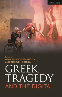 La tragédie grecque et le numérique - Greek Tragedy and the Digital