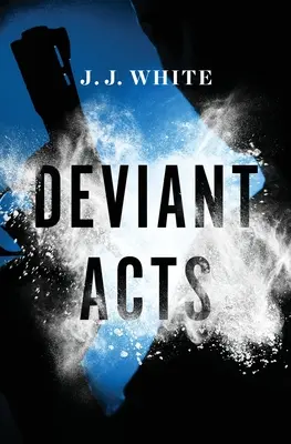 Actes déviants - Deviant Acts