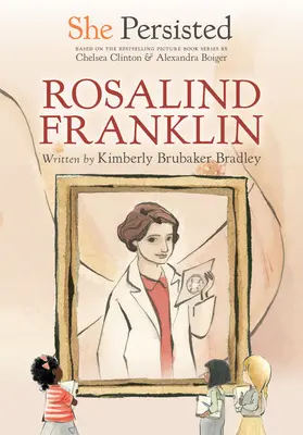 Elle a persisté : Rosalind Franklin - She Persisted: Rosalind Franklin