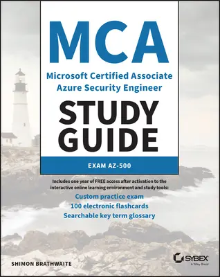 Guide d'étude MCA Microsoft Certified Associate Azure Security Engineer : Examen Az-500 - MCA Microsoft Certified Associate Azure Security Engineer Study Guide: Exam Az-500