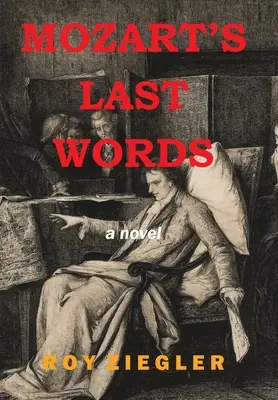 Les derniers mots de Mozart - Mozart's Last Words