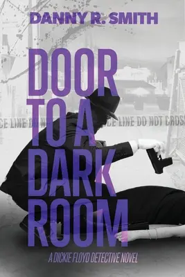 La porte d'une chambre noire : Un roman policier de Dickie Floyd - Door to a Dark Room: A Dickie Floyd Detective Novel