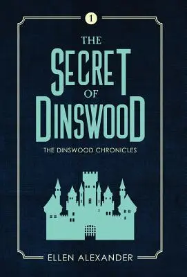 Le secret de Dinswood - The Secret of Dinswood