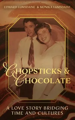 Baguettes et chocolat : Une histoire d'amour entre le temps et les cultures - Chopsticks and Chocolate: A Love Story Bridging Time and Cultures