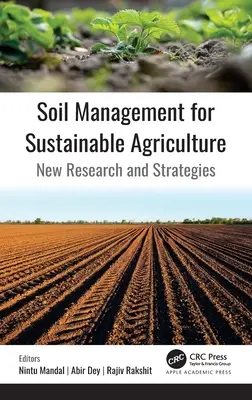 Gestion des sols pour une agriculture durable : Nouvelles recherches et stratégies - Soil Management for Sustainable Agriculture: New Research and Strategies