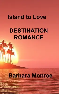 L'île de l'amour : Destination Romance - Island to Love: Destination Romance