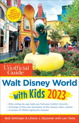 Le guide non officiel de Walt Disney World avec les enfants 2023 - The Unofficial Guide to Walt Disney World with Kids 2023