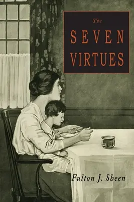 Les sept vertus - The Seven Virtues