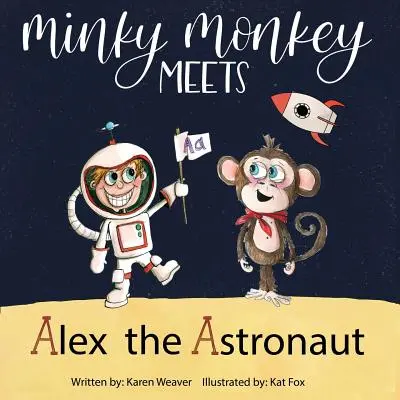 Minky Monkey rencontre Alex l'astronaute - Minky Monkey Meets Alex the Astronaut