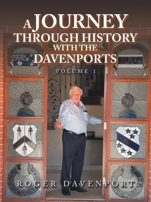 Un voyage à travers l'histoire avec les Davenport : Volume 1 - A Journey Through History with the Davenports: Volume 1