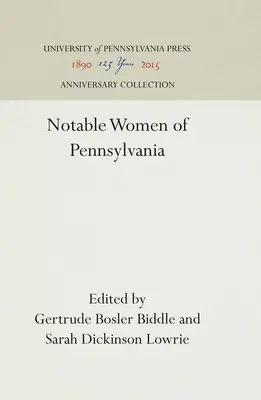 Les femmes notables de Pennsylvanie - Notable Women of Pennsylvania