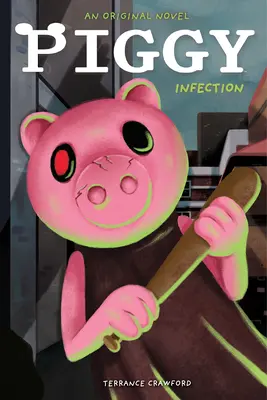 Infecté : Un livre d'Afk (Roman original de Piggy) - Infected: An Afk Book (Piggy Original Novel)