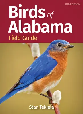 Guide de terrain sur les oiseaux d'Alabama - Birds of Alabama Field Guide