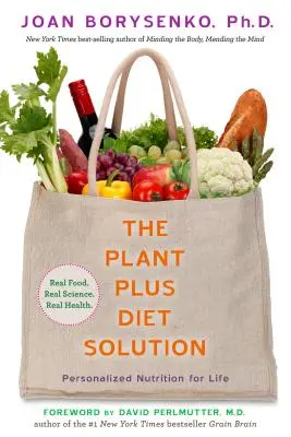 La solution du régime PlantPlus : Nutrition personnalisée pour la vie - The PlantPlus Diet Solution: Personalized Nutrition for Life