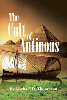 Le culte d'Antinoüs - The Cult of Antinous