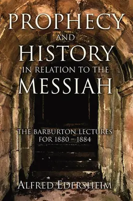 Prophétie et histoire en relation avec le Messie - Prophecy and History in Relation to the Messiah