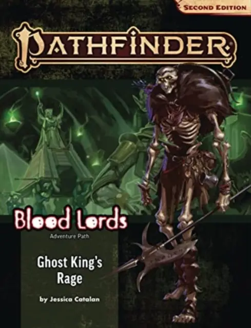 Pathfinder Adventure Path : La Rage du Roi Fantôme (Les Seigneurs de Sang 6 sur 6) (P2) - Pathfinder Adventure Path: Ghost King's Rage (Blood Lords 6 of 6) (P2)