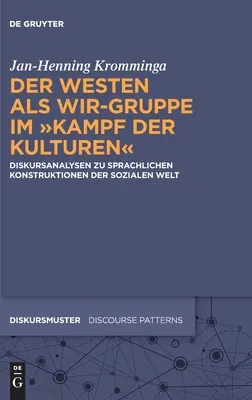 Der Westen als Wir-Gruppe im Kampf der Kulturen » (L'Occident en tant que groupe Wir dans la lutte pour les cultures) - Der Westen als Wir-Gruppe im Kampf der Kulturen