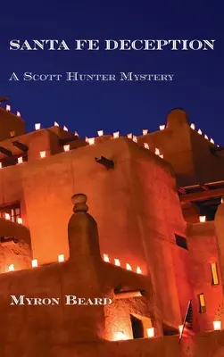 Santa Fe Deception : Un mystère de Scott Hunter - Santa Fe Deception: A Scott Hunter Mystery