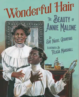 Wonderful Hair : la beauté d'Annie Malone - Wonderful Hair: The Beauty of Annie Malone