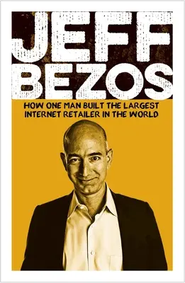 Jeff Bezos : l'entrepreneur qui a changé le monde - Jeff Bezos: The World-Changing Entrepreneur
