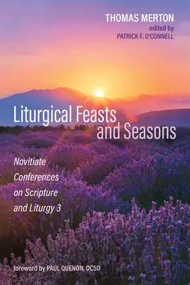 Fêtes et saisons liturgiques - Liturgical Feasts and Seasons