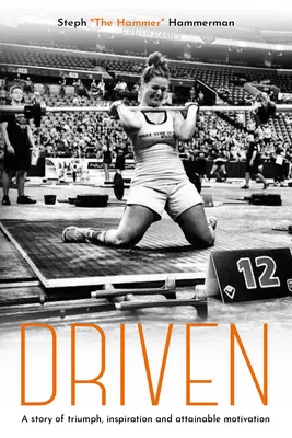 Driven : Comment l'adversité m'a aidé à trouver mon plus grand potentiel - Driven: How Adversity Helped Me Find My Greatest Potential