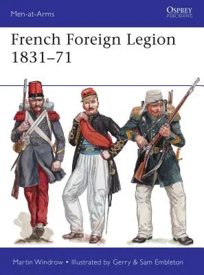 La Légion étrangère française 1831-71 - French Foreign Legion 1831-71