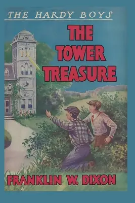 Les Hardy Boys : Le trésor de la tour (Livre 1) - The Hardy Boys: The Tower Treasure (Book 1)