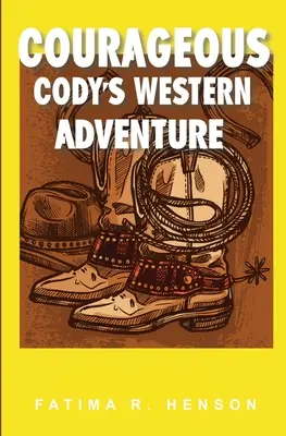 L'aventure western du courageux Cody - Courageous Cody's Western Adventure