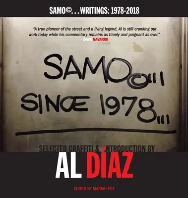 SAMO(c)...DEPUIS 1978 : SAMO(c)...Écrits : 1978-2018 - SAMO(c)...SINCE 1978: SAMO(c)...Writings: 1978-2018