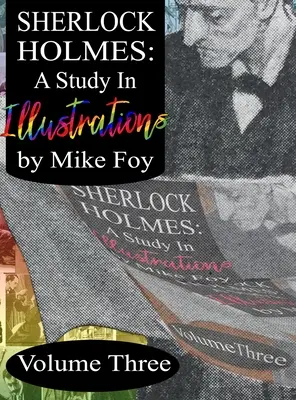 Sherlock Holmes - Une étude en illustrations - Volume 3 - Sherlock Holmes - A Study in Illustrations - Volume 3