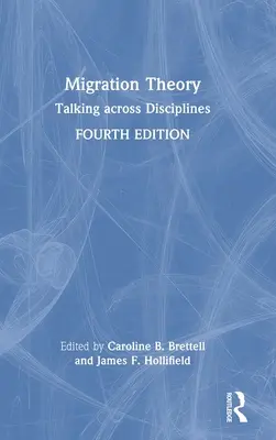 Théorie de la migration : Parler à travers les disciplines - Migration Theory: Talking across Disciplines