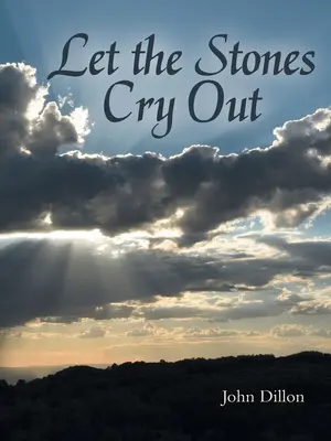 Que les pierres crient - Let the Stones Cry Out