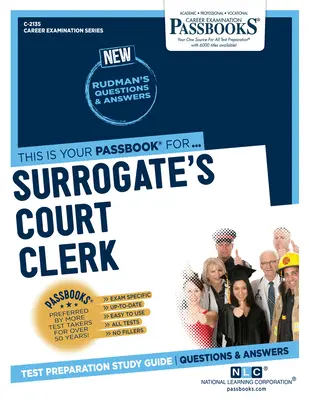 Greffier de la Cour de Surrogate (C-2135) : Guide d'étude des livrets - Surrogate's Court Clerk (C-2135): Passbooks Study Guide