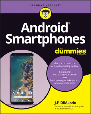 Les smartphones Android pour les nuls - Android Smartphones for Dummies