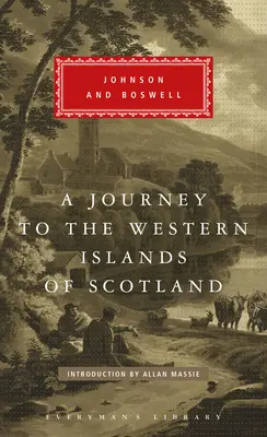 Voyage dans les îles occidentales de l'Écosse : Avec le journal d'un voyage aux Hébrides ; Introduction par Allan Massie [Avec marqueur de ruban]. - A Journey to the Western Islands of Scotland: With the Journal of a Tour to the Hebrides; Introduction by Allan Massie [With Ribbon Marker]