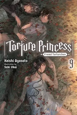 Torture Princess : Fremd Torturchen, Vol. 9 (Light Novel) - Torture Princess: Fremd Torturchen, Vol. 9 (Light Novel)