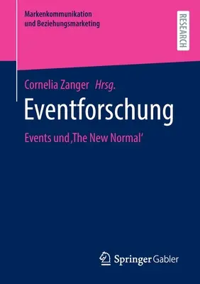 Eventforschung : Les événements et la nouvelle normalité - Eventforschung: Events Und 'The New Normal'