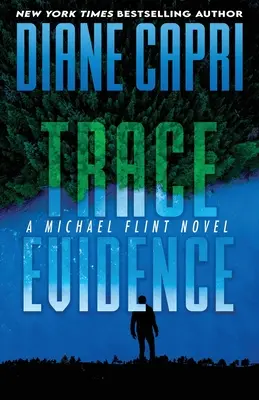 Trace Evidence : Un roman de Michael Flint - Trace Evidence: A Michael Flint Novel