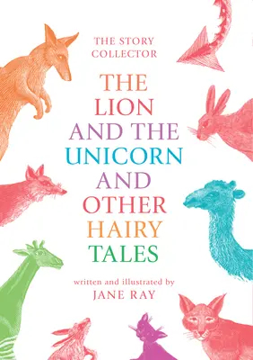 Le lion et la licorne et autres contes poilus - The Lion and the Unicorn and Other Hairy Tales
