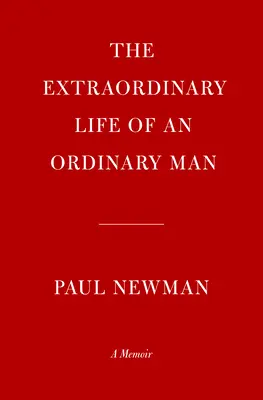 La vie extraordinaire d'un homme ordinaire : Un mémoire - The Extraordinary Life of an Ordinary Man: A Memoir