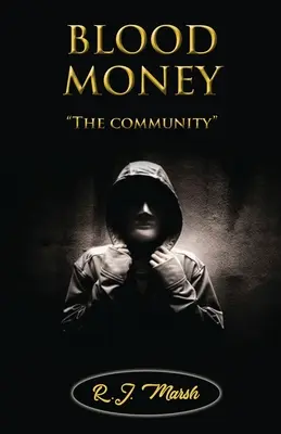 L'ARGENT DU SANG La communauté - BLOOD MONEY The community